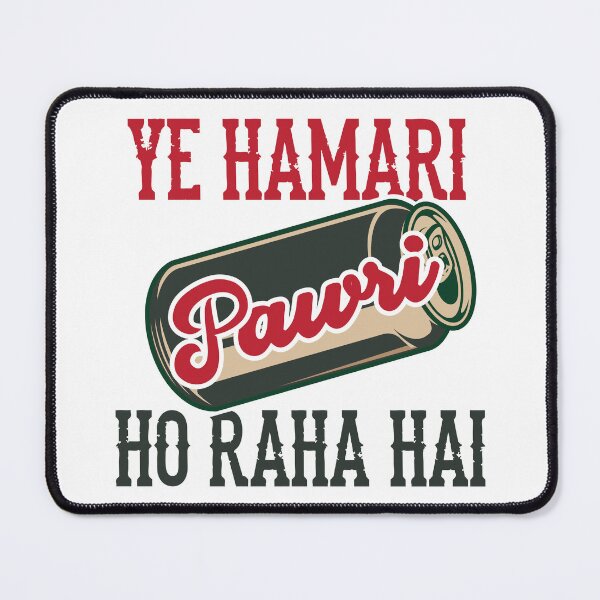 Item preview, Ye Hamari Pawri Oh rahi hai Hindi Meme Quote Party design designed and sold by alltheprints.