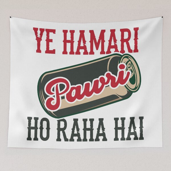 Item preview, Ye Hamari Pawri Oh rahi hai Hindi Meme Quote Party design designed and sold by alltheprints.