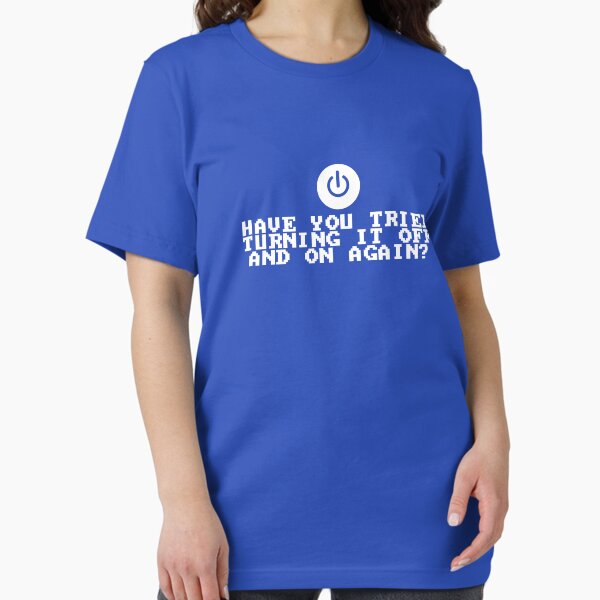 Item preview, Have You Tried Turning It Off and On Again? designed and sold by TeesBox.