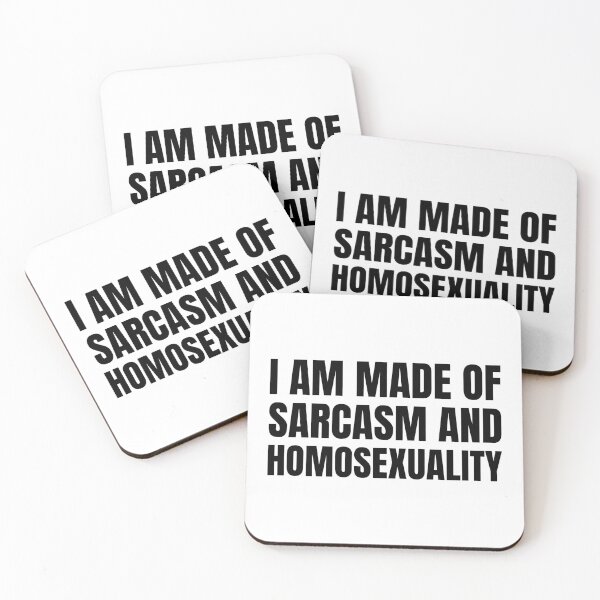 Item preview, I Am Made Of Sarcasm And Homosexuality  designed and sold by QueerZone0.