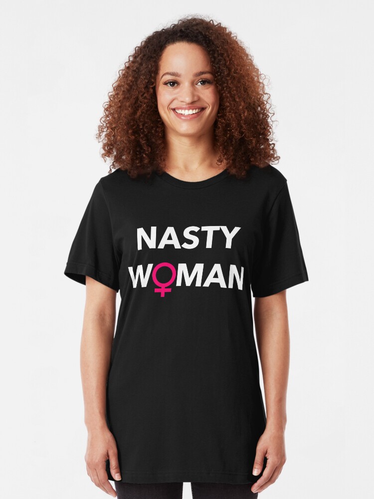 Alternate view of Nasty Woman Slim Fit T-Shirt