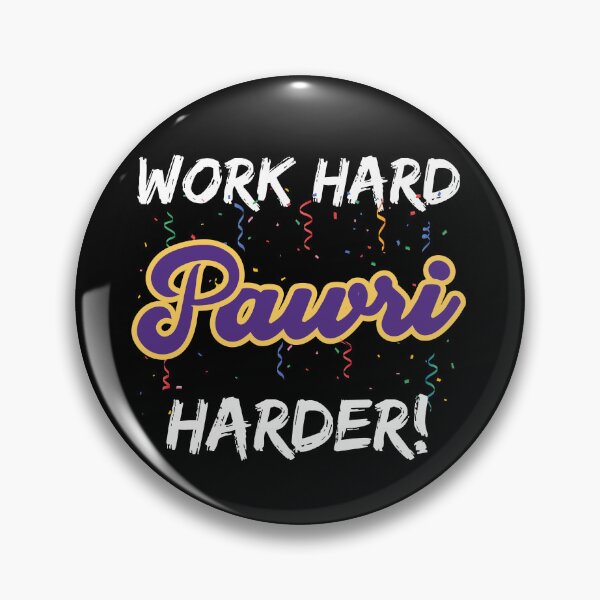 Item preview, Work hard Pawri Harder Party harder funny Pakistan Meme  designed and sold by alltheprints.