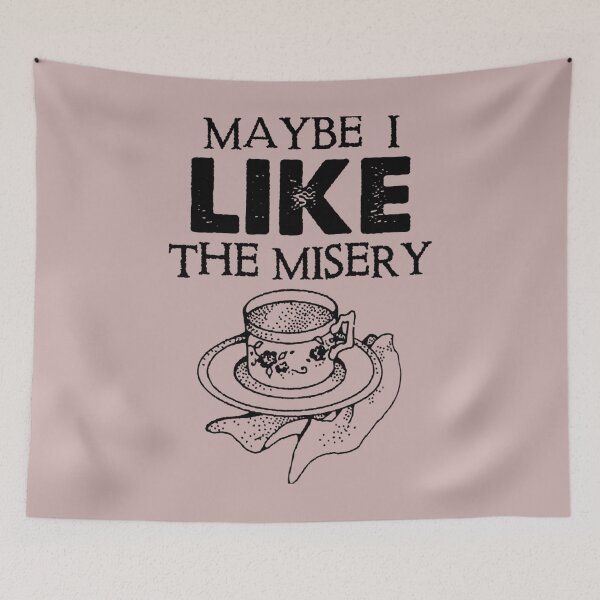 Item preview, Maybe I Like The Misery designed and sold by StueysTees.