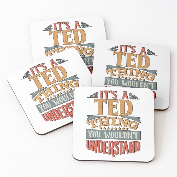 Item preview, Ted Name -  Its A Ted Thing You Wouldnt Understand designed and sold by StueysTees.