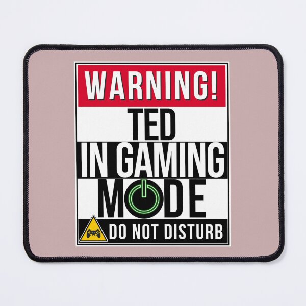 Item preview, Warning Ted In Gaming Mode - Funny Gamer designed and sold by StueysTees.