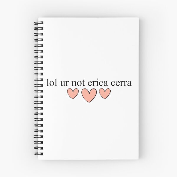 Item preview, lol ur not erica cerra designed and sold by ainsiibabes.