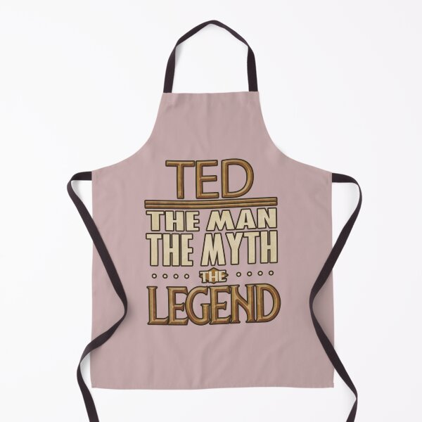 Item preview, Ted The Man The Myth The Legend Ted designed and sold by StueysTees.