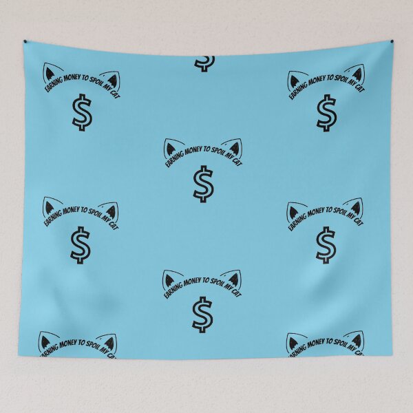 Item preview, Earning Money To Spoil My Cat $ designed and sold by Yankee Doodle Gandy.