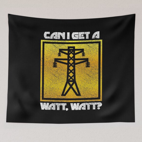 Item preview, Can I Get a Watt Watt Lineman Electrician designed and sold by SillyPOP213.
