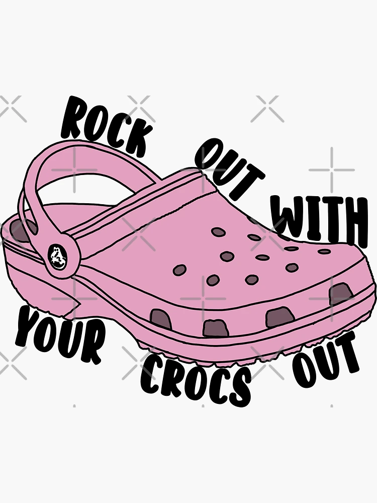 Rock Out With Your Crocs Out, Croc Squad, Fashion, Clogs, Summer Wear, Fathers Day Pin for Sale by clients