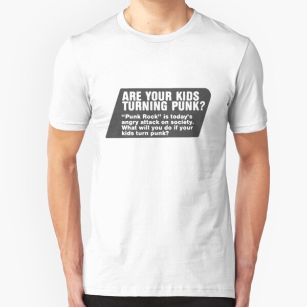 ARE YOUR KIDS TURNING PUNK Slim Fit T-Shirt