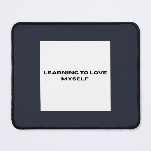 Item preview, learning to love myself designed and sold by neko-ojimeow.