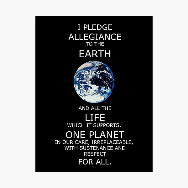 Item preview, I Pledge Allegiance to the Earth - Poster designed and sold by Patrick  Vedlog.