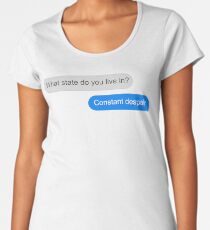 Official What state do you live in? Constant Despair Tee Women's Premium T-Shirt