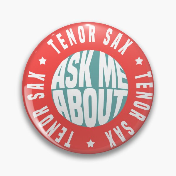 Item preview, Ask Me About Tenor Saxophone |Funny Tenor Sax quote designed and sold by 2djazz.