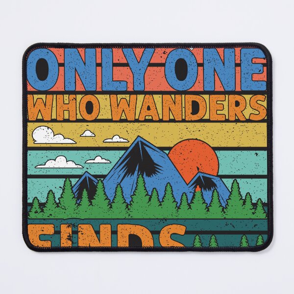 Item preview, Only One Who Wanders Finds A New Path designed and sold by RED FIR.