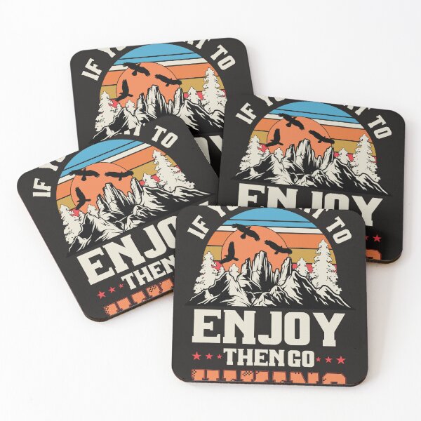 Item preview, If You Want To Enjoy Then Go Hiking designed and sold by RED FIR.