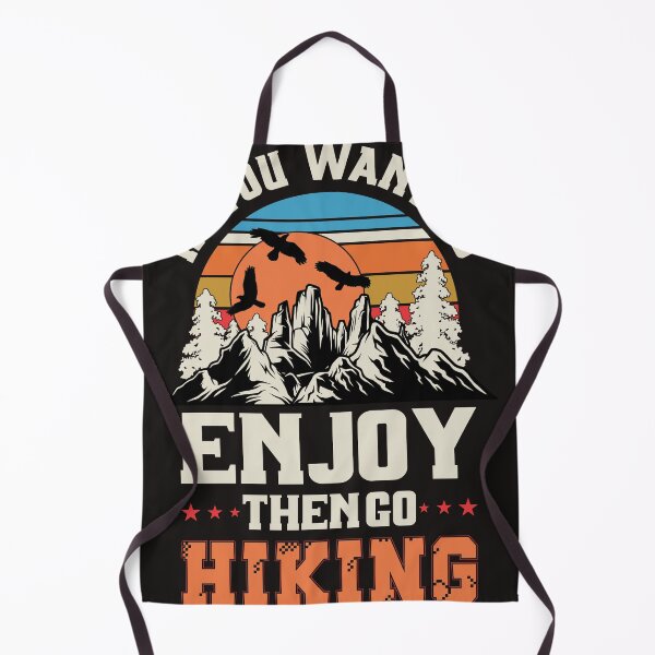 Item preview, If You Want To Enjoy Then Go Hiking designed and sold by RED FIR.