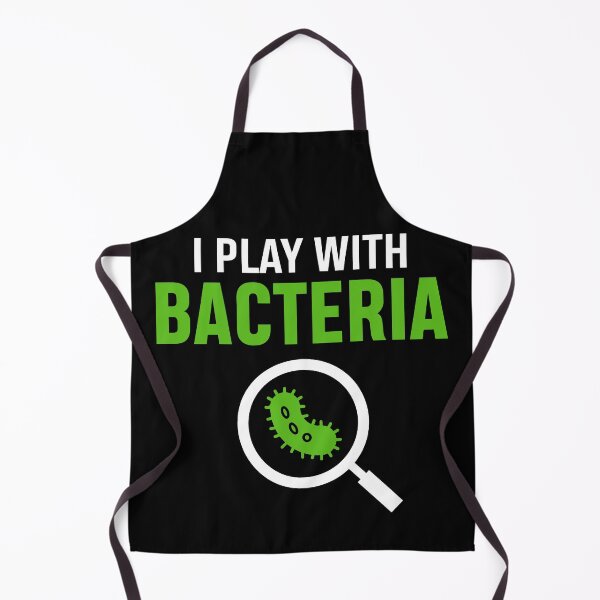 Item preview, I play with Bacteria - funny microbiologist designed and sold by SidTastic .