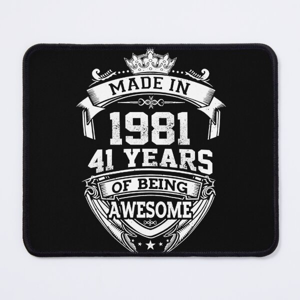Item preview, Made In 1981 41 Years Of Being Awesome Classic Birthday designed and sold by AraJordeStore.