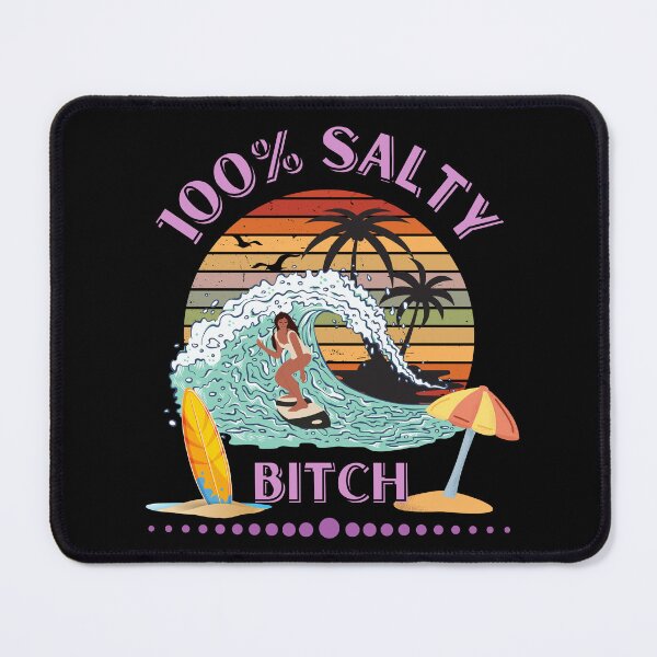 Item preview, 100 percent Salty Bitch. Beach surf design for women by dsrdirect designed and sold by dsrdirect.