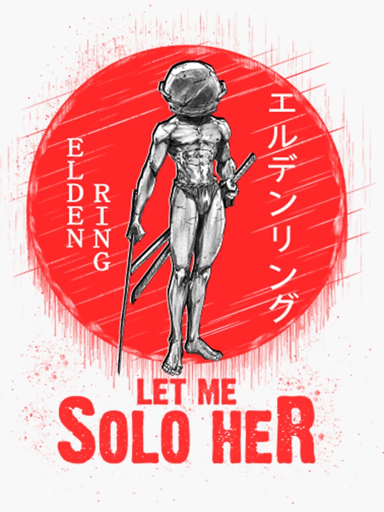 Let me solo her - Elden Ring Poster for Sale by paihakow