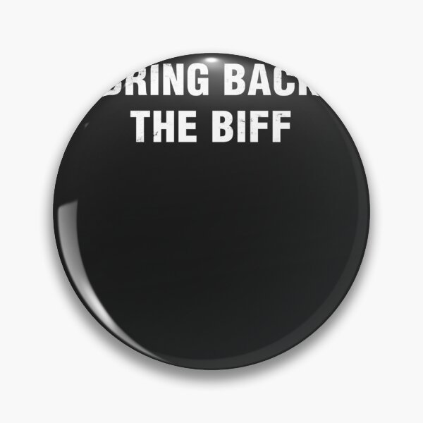 Item preview, Bring Back The Biff Essential designed and sold by stiddsfsammer.
