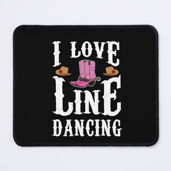 Item preview, I Love Line Dancing designed and sold by theshirtinator.
