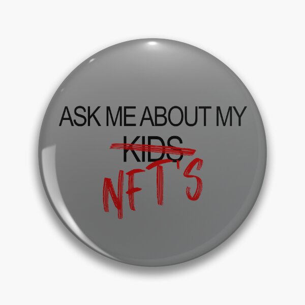 Item preview, Ask Me About My NFT'S Funny Non Fungible Token NFT Gear designed and sold by DynamicDesign.