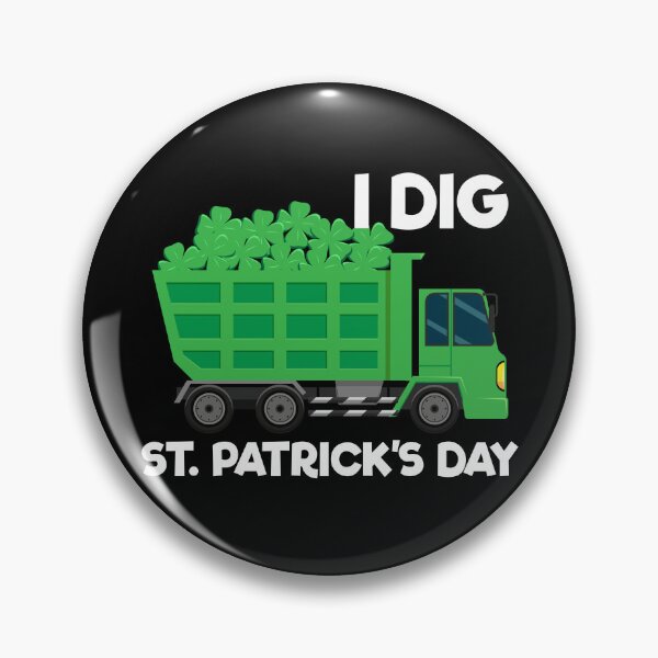 Artikelvorschau, I Dig St. Patrick's Day Dump Truck Boys Kids St Patricks Day Gear entworfen und verkauft von DynamicDesign.