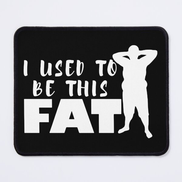 Item preview, I Used To Be This Fat designed and sold by MakeItTrend.