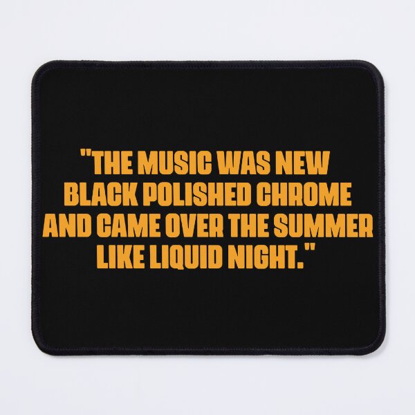 Item preview, The music was new black polished chrome and came over the summer like liquid night. designed and sold by Boogosh.