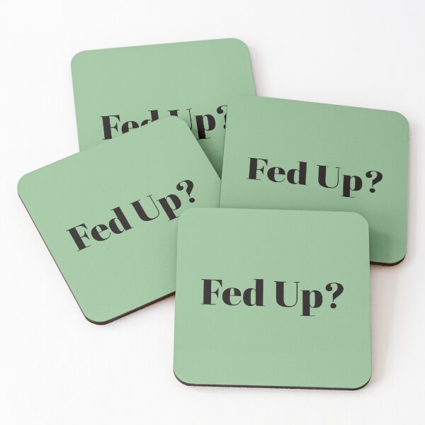 Item preview, Fed Up? Funny Cool Best color art designed and sold by artdragongift 15.
