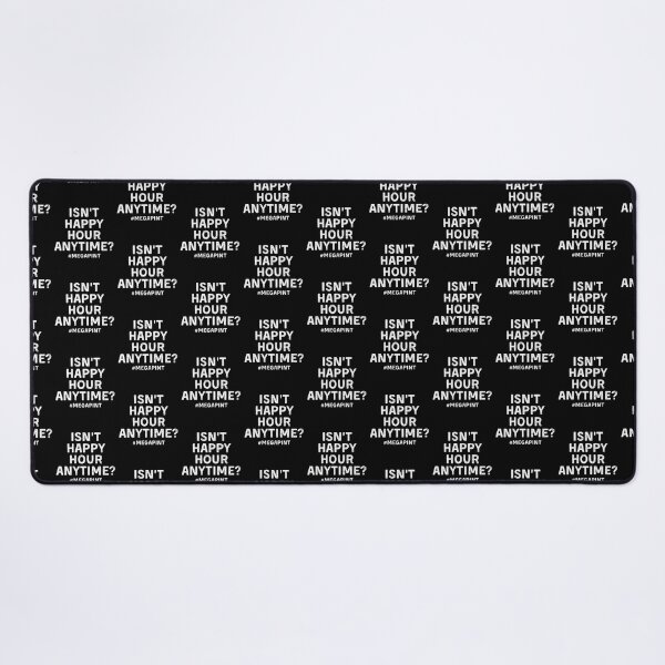 Item preview, Isn't Happy Hour Anytime? #MEGAPINT designed and sold by Mindcaptain.