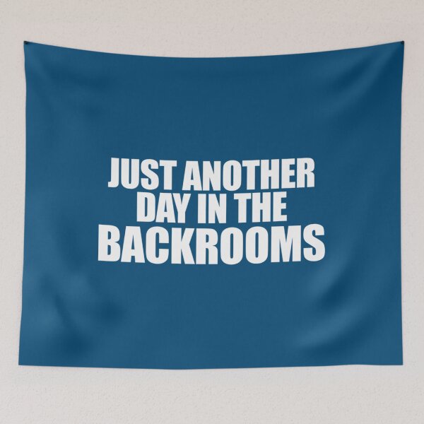 Item preview, Just Another Day in the Backrooms - Backrooms creepypasta meme   designed and sold by marksandteess.