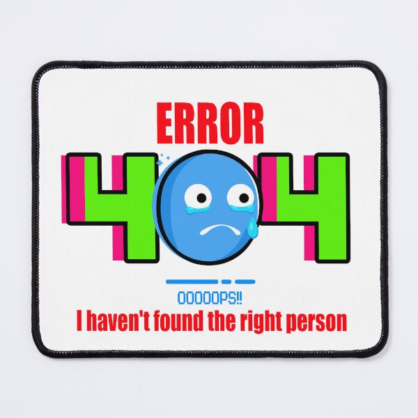 Item preview, Error 404 OOPS!! (WG)-  I haven't found the right person. designed and sold by Vaccine159.