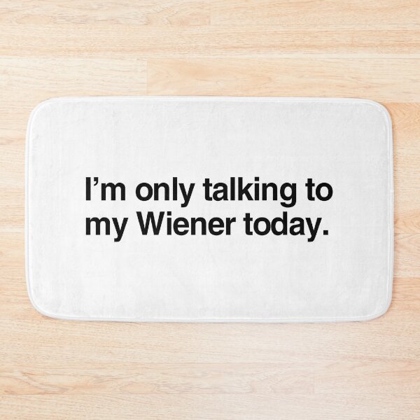 Item preview, I'm Only Talking To My Weiner Dog designed and sold by More Cute Dogs.