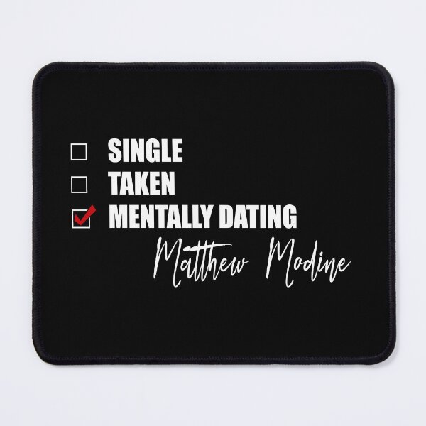 Item preview, Mentally Dating Matthew Modine designed and sold by Bend-The-Trendd.