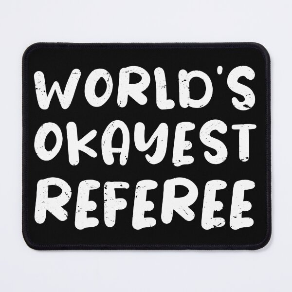 Item preview, World's okayest Referee, referee gifts  designed and sold by anodyle.
