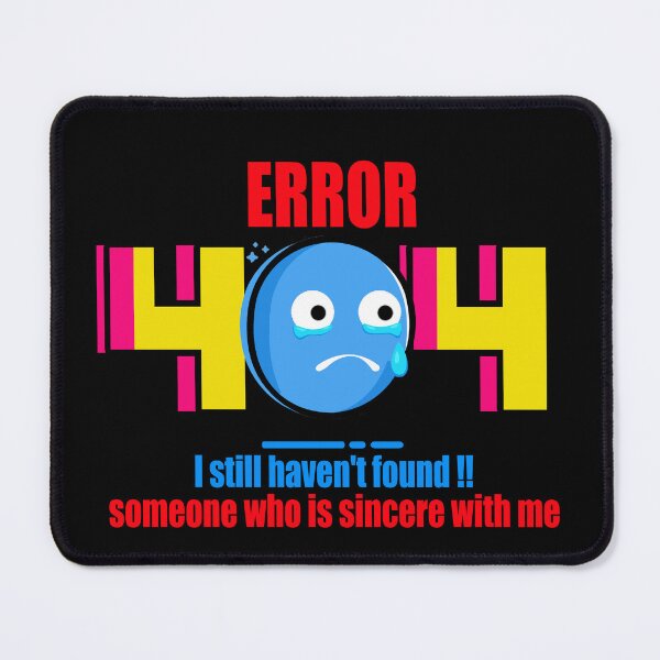 Item preview, Error 404 OOPS!! (BO)- I still haven't found !! someone who is sincere with me. designed and sold by Vaccine159.
