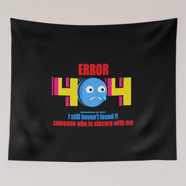 Item preview, Error 404 OOPS!! (BO)- I still haven't found !! someone who is sincere with me. designed and sold by Vaccine159.