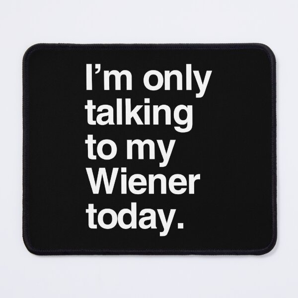 Item preview, I'm Only Talking To My Weiner Dog designed and sold by More Cute Dogs.