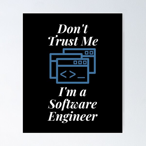 Artikel-Vorschau von Vertrauen Sie mir nicht, ich bin ein Software-Ingenieur, designt und verkauft von Profession-Co.