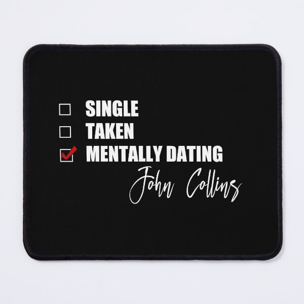 Item preview, Mentally Dating John Collins designed and sold by Bend-The-Trendd.