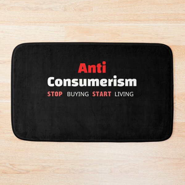 Item preview, Anti Consumerism  designed and sold by Fudoitga.