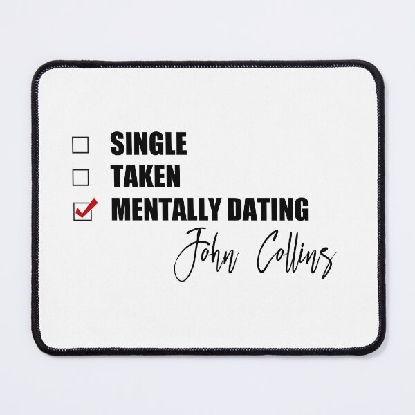 Item preview, Mentally Dating John Collins designed and sold by Bend-The-Trendd.
