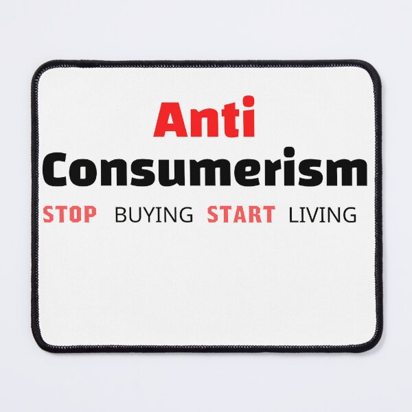 Item preview, Anti Consumerism #1 designed and sold by Fudoitga.
