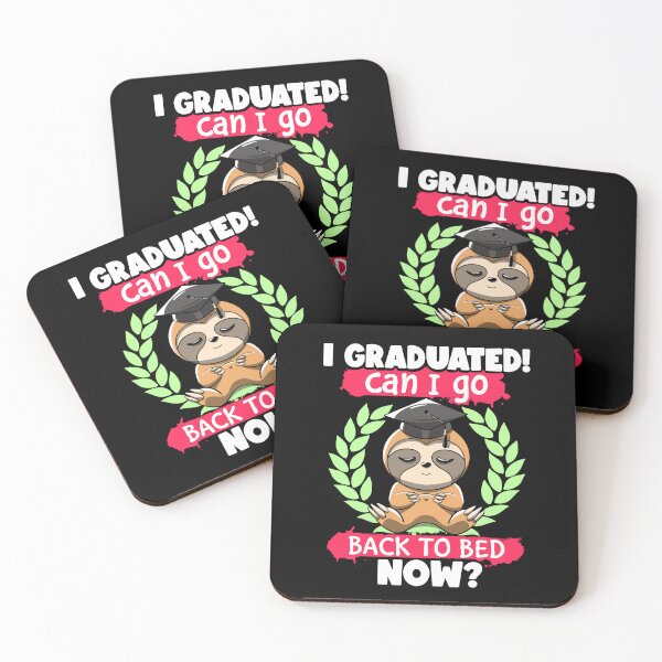 Item preview, Funny College School Graduation I graduated Can I go Back to Bed Now Cute Sloth  designed and sold by Lambo-Designs.
