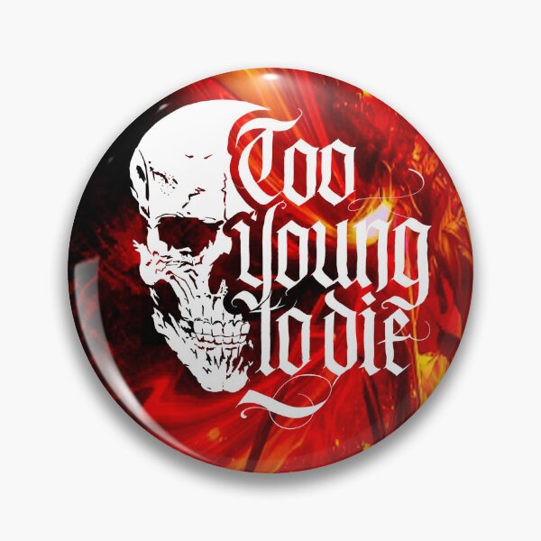 Item preview, fwc 0940 too young die designed and sold by fred chiea.