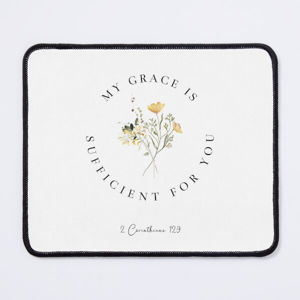 Item preview, My Grace Is Sufficient for You, 2 Corinthians 12:9 designed and sold by KAMdesignhaus.